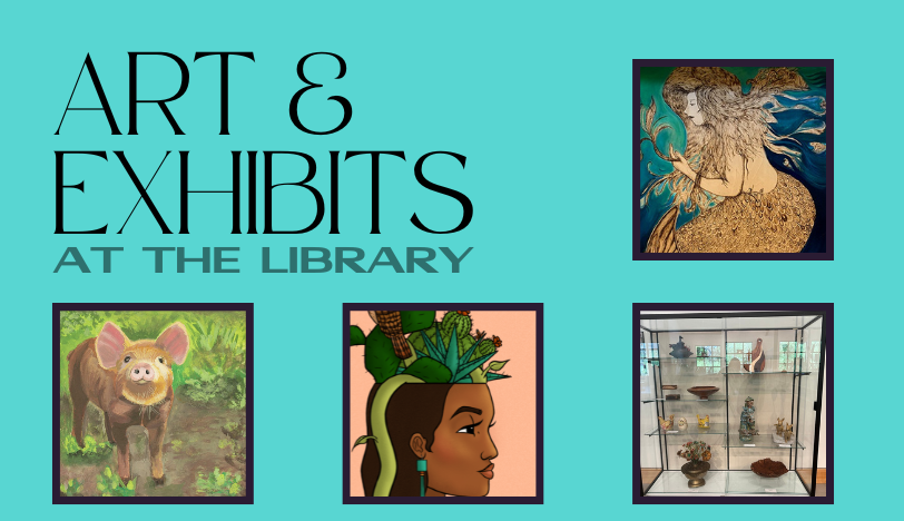 Art & Exhibits at the Library