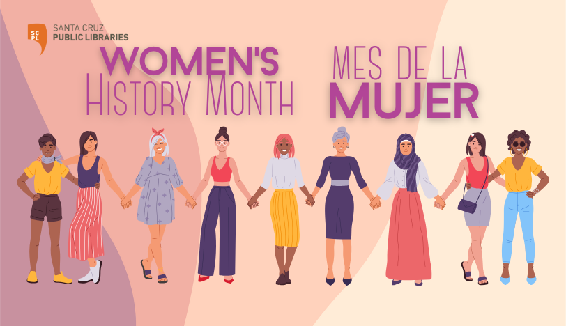 Women's History Month - Mes de la mujer